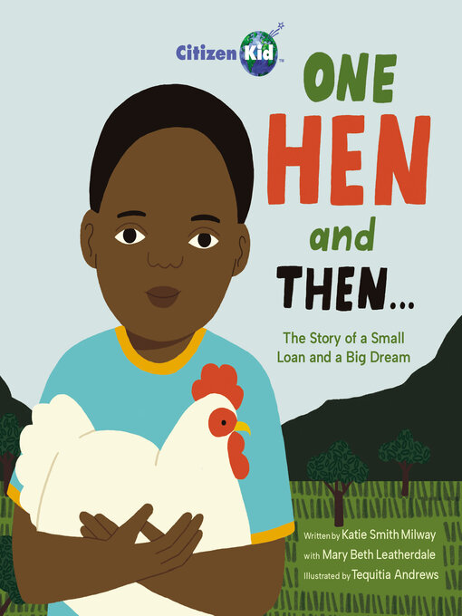 Title details for One Hen and Then by Katie Smith Milway - Available